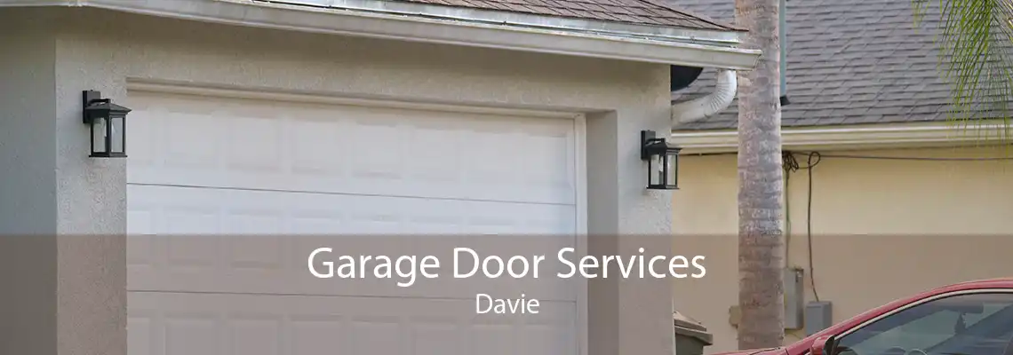 Garage Door Services Davie